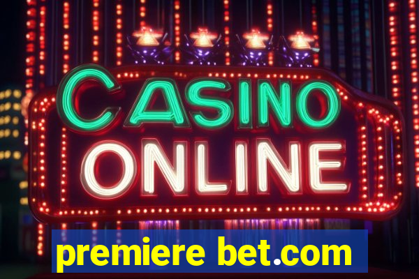 premiere bet.com